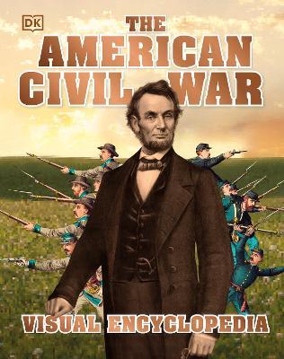 The American Civil War Visual Encyclopedia - DK - cover