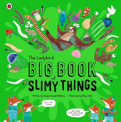 The Ladybird Big Book of Slimy Things - Imogen Russell Williams,Binny Talib - ebook