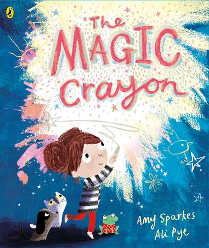 The Magic Crayon - Sparkes Amy,Ali Pye - ebook