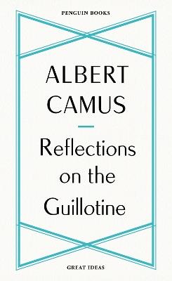 Reflections on the Guillotine - Albert Camus - cover