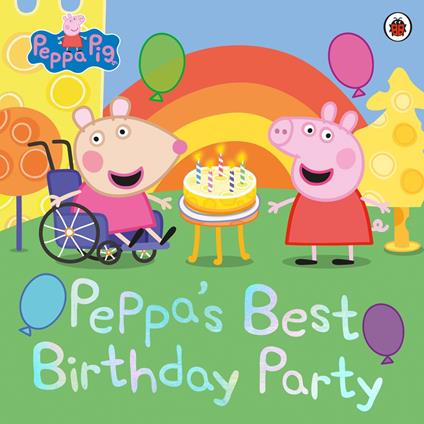 Peppa Pig: Peppa's Best Birthday Party - Peppa Pig - ebook