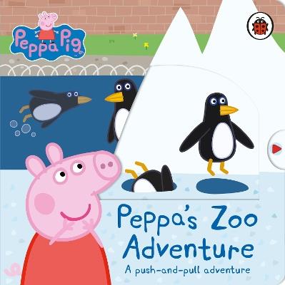 Peppa Pig: Peppa's Zoo Adventure: A push-and-pull adventure - Peppa Pig - cover