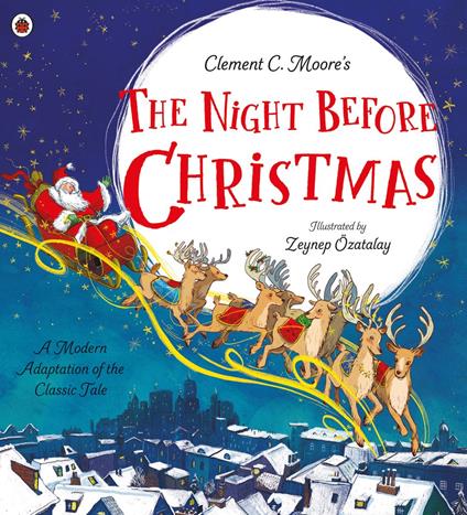 Clement C. Moore's The Night Before Christmas - Libby Walden,Zeynep Özatalay - ebook