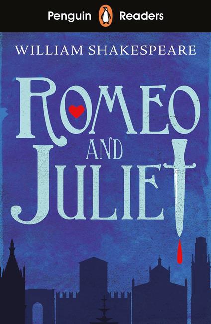 Penguin Readers Starter Level: Romeo and Juliet (ELT Graded Reader) - William Shakespeare - ebook