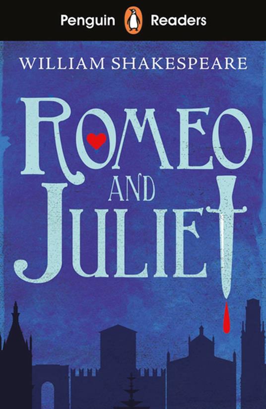 Penguin Readers Starter Level: Romeo and Juliet (ELT Graded Reader) - William Shakespeare - ebook