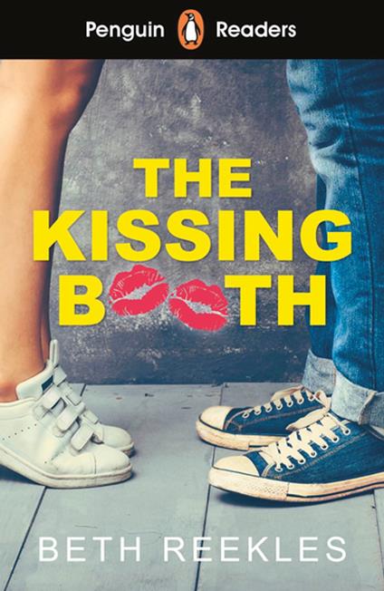 Penguin Readers Level 4: The Kissing Booth (ELT Graded Reader) - Beth Reekles - ebook