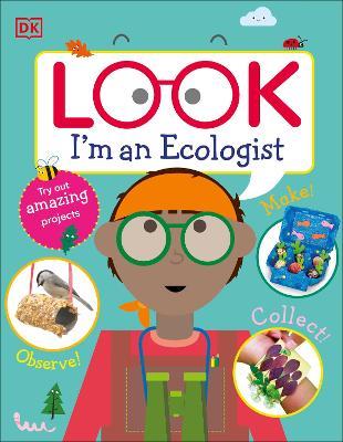 Look I'm An Ecologist - DK - cover