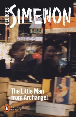 The Little Man from Archangel - Georges Simenon - cover