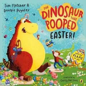 Libro in inglese The Dinosaur that Pooped Easter! Dougie Poynter Tom Fletcher