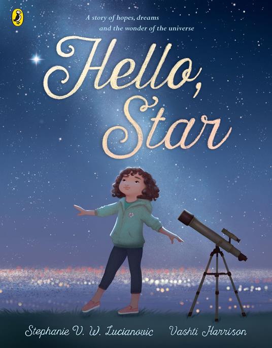 Hello Star - Stephanie V.W. Lucianovic,Vashti Harrison - ebook