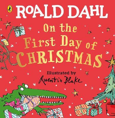 Roald Dahl: On the First Day of Christmas - Roald Dahl - cover