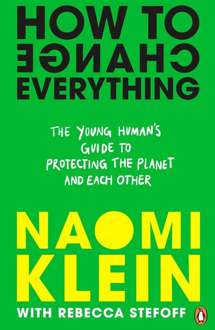 How To Change Everything - Naomi Klein,Rebecca Stefoff - ebook
