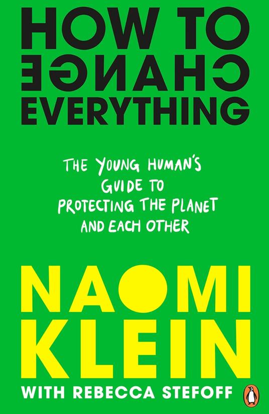 How To Change Everything - Naomi Klein,Rebecca Stefoff - ebook