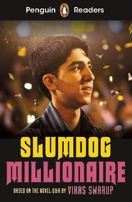 Penguin Readers Level 6: Slumdog Millionaire (ELT Graded Reader): Abridged Edition - Vikas Swarup - cover