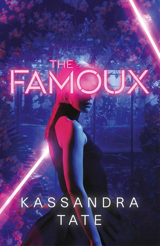 The Famoux - Kassandra Tate - ebook