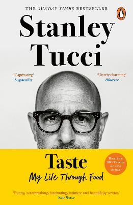 Taste: The No.1 Sunday Times Bestseller - Stanley Tucci - cover