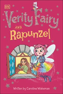 Verity Fairy: Rapunzel - Caroline Wakeman - cover