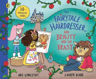 The Fairytale Hairdresser and Beauty and the Beast: New Edition - Abie Longstaff - cover