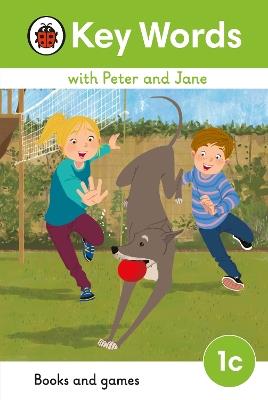 Key Words with Peter and Jane Level 1c – Books and Games - Ladybird - cover