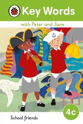 Key Words with Peter and Jane Level 4c – School Friends - Ladybird - cover