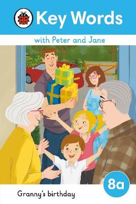Key Words with Peter and Jane Level 8a – Granny's Birthday - Ladybird - cover