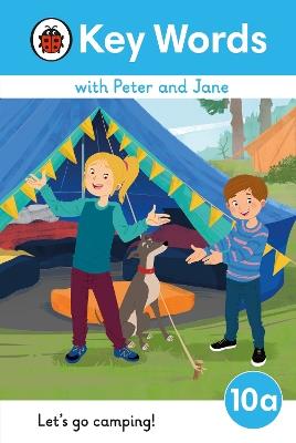 Key Words with Peter and Jane Level 10a – Let's Go Camping! - Ladybird - cover