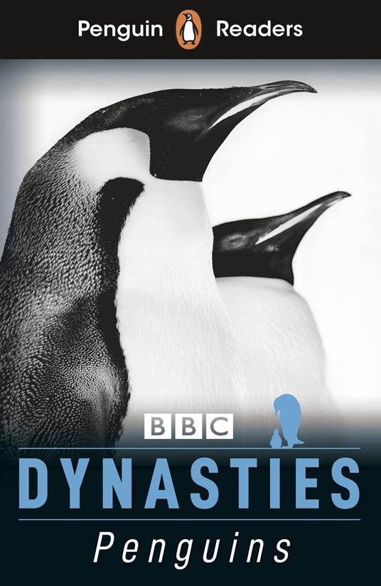 Penguin Readers Level 2: Dynasties: Penguins (ELT Graded Reader) - Stephen Moss - ebook