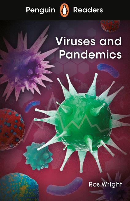 Penguin Readers Level 6: Viruses and Pandemics (ELT Graded Reader) - Ros Wright - ebook