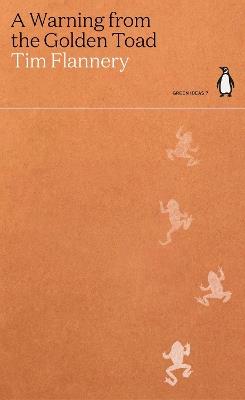 A Warning from the Golden Toad - Tim Flannery - cover