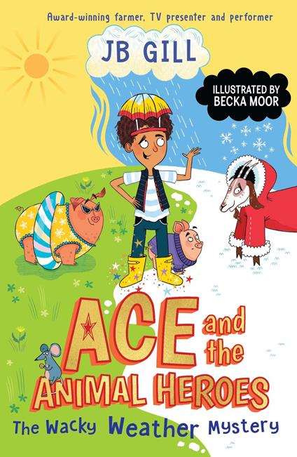 Ace and the Animal Heroes: The Wacky Weather Mystery - J. B. Gill,Becka Moor - ebook