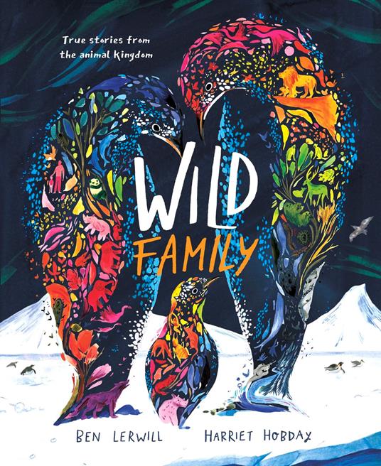 Wild Family - Ben Lerwill,Harriet Hobday - ebook
