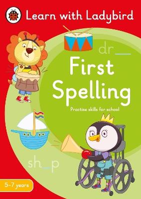 First Spelling: A Learn with Ladybird Activity Book 5-7 years: Ideal for home learning (KS1) - Ladybird - cover