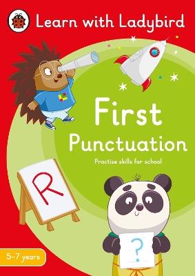 First Punctuation: A Learn with Ladybird Activity Book 5-7 years: Ideal for home learning (KS1) - Ladybird - cover