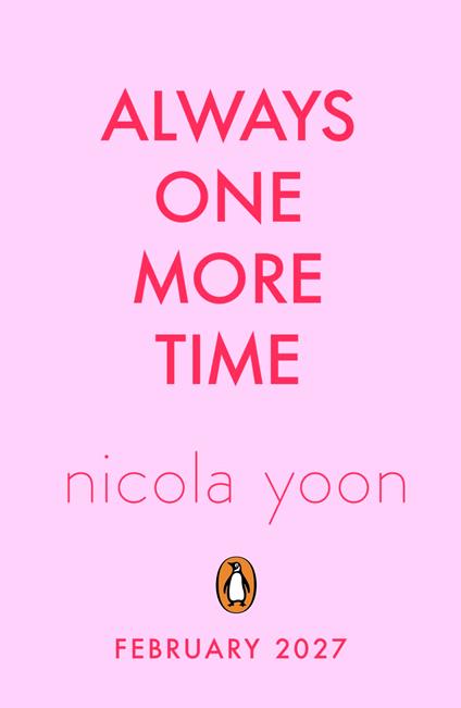 Always One More Time - Nicola Yoon - ebook