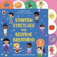 Starfish Stretches and Bedtime Breathing: A Ladybird Book of Mindful Movements - Ladybird - cover