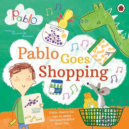 Pablo: Pablo Goes Shopping - Pablo - ebook