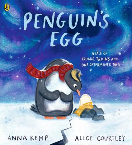 Penguin's Egg - Anna Kemp,Alice Courtley - ebook