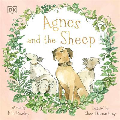 Agnes and the Sheep: A heart-warming tale of appreciation and gratitude - Elle Rowley - cover