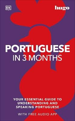 Portuguese in 3 Months with Free Audio App: Your Essential Guide to Understanding and Speaking Portuguese - DK - cover