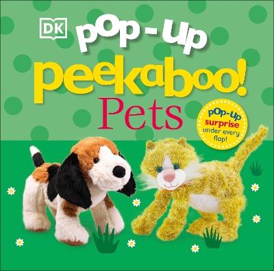 Pop-Up Peekaboo! Pets - DK - cover