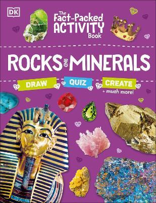 The Fact-Packed Activity Book: Rocks and Minerals: With More Than 50 Activities, Puzzles, and More! - DK - cover