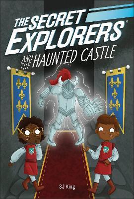 The Secret Explorers and the Haunted Castle - SJ King - cover