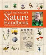 Chris Packham's Nature Handbook: Explore the Wonders of the Natural World