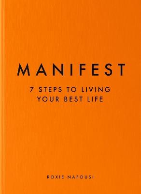 Manifest: The Sunday Times bestseller that will change your life - Roxie Nafousi - cover