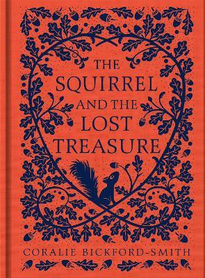 The Squirrel and the Lost Treasure - Coralie Bickford-Smith - cover