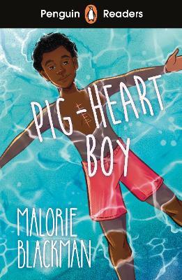 Penguin Readers Level 4: Pig-Heart Boy (ELT Graded Reader) - Malorie Blackman - cover