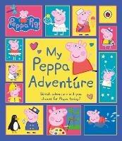 Libro in inglese Peppa Pig: My Peppa Adventure  - Peppa Pig