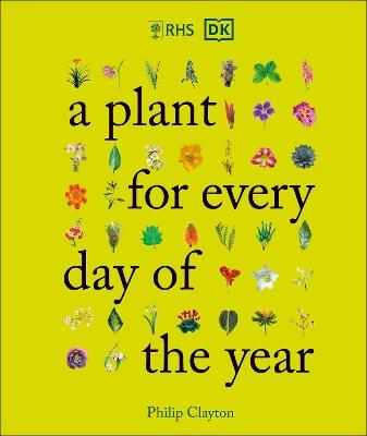 RHS A Plant for Every Day of the Year - Philip Clayton - cover