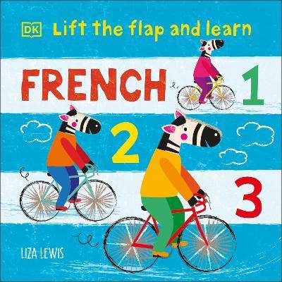 Lift the Flap and Learn: French 1,2,3 - Liza Lewis - cover