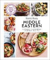 Australian Women's Weekly Middle Eastern: Vibrant, Flavourful Everyday Recipes - DK - cover